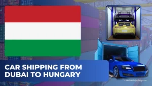 Car Shipping from Dubai to Hungary